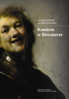Komizm w literaturze - Główczewski Aleksander