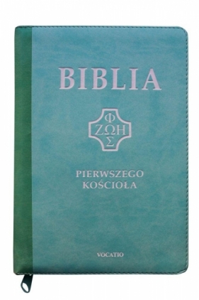 Biblia pierwszego Kościoła miętowa z paginatorami - Praca zbiorowa