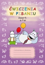 Ćwiczenia w pisaniu Zeszyt 5 6-7 lat - Beata Guzowska, Smaza Anna
