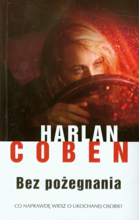 Bez pożegnania - Coben Harlan<br />