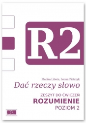 Dać rzeczy słowo. Rozumienie - poziom 2. - Marika Litwin, Iwona Pietrzyk