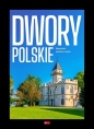 Dwory polskie - Opracowanie zbiorowe