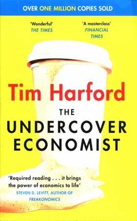 The Undercover Economist - Harford Tim