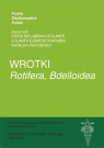 Wrotki (Rotifera. Bdelloidea) Bielańska-Grajner Irena, Ejsmont-Karabin Jolanta, Iakovenko Nataliia