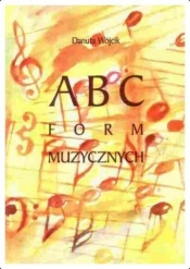 ABC form muzycznych - Danuta Wójcik