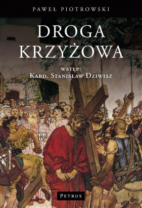 Droga Krzyżowa - Piotrowski Paweł