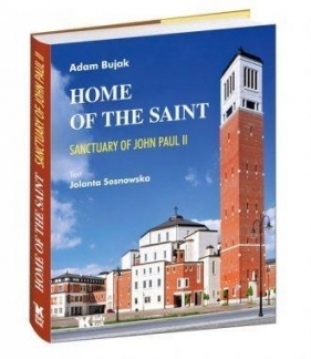 Home of the Saint - Adam Bujak, Jolanta Sosnowska