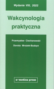 Wakcynologia praktyczna (wyd. VIII) - Ciechanowski Przemysław 