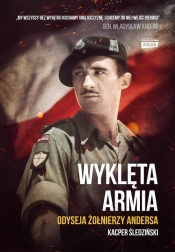 Wyklęta armia. Odyseja żołnierzy Andersa - Kacper Śledziński