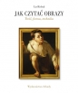Jak czytać obrazy - Liz Rideal
