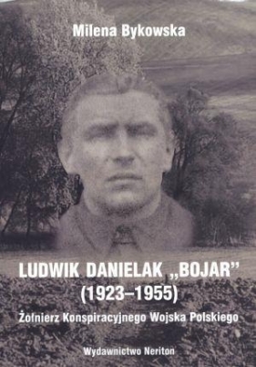Ludwik Danielak "Bojar" - Milena Bykowska