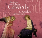Gawędy o sztuce XIII-XV wiek (Audiobook)
