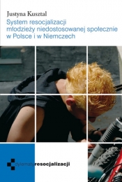 System resocjalizacji młodzieży niedostosowanej społecznie w Polsce i w Niemczech