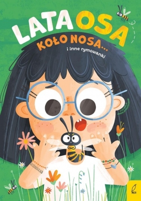 Lata osa koło nosa... i inne rymowanki - Opracowanie zbiorowe