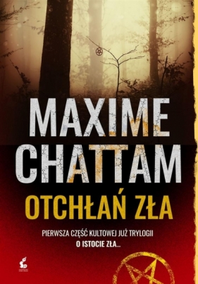 Otchłań zła wyd.2018 - Maxime Chattam, Stankiewicz-Prądzyńska Joanna 