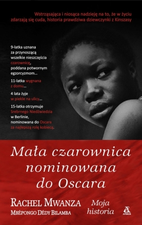 Mała czarownica nominowana do Oscara - Rachel Mwanza, Mbépongo Dédy Bilamba