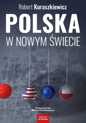 Polska w nowym świecie - Kuraszkiewicz Robert
