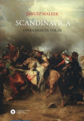 Scandinavica Opera selecta Vol. III - Małłek Janusz