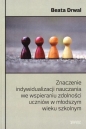 Znaczenie indywidualizacji nauczania - Beata Drwal