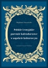 Polskie i rosyjskie paremie kalendarzowe w aspekcie kulturowym Jaszczewska Magdalena