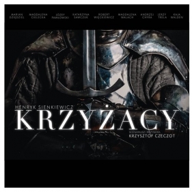 Krzyżacy (audiobook) - Henryk Sienkiewicz
