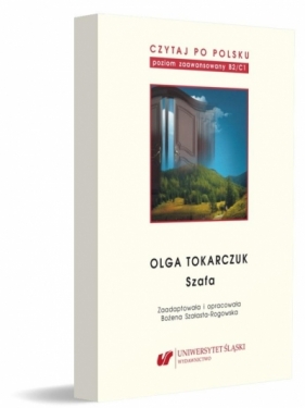 Czytaj po polsku T.10 Olga Tokarczuk: Szafa - Bożena Szałasta-Rogowska