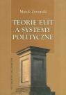 Teorie elit a systemy polityczne