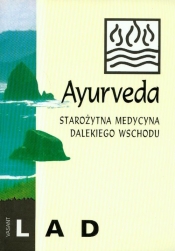 Ayurveda Starożytna medycyna dalekiego wschodu