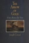The Arrow of Gold A Story Between Two Notes Joseph Conrad