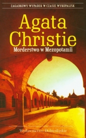 Morderstwo w Mezopotamii - Agatha Christie