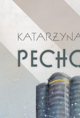 Pechowiec - Katarzyna Rupiewicz