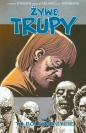 Żywe trupy Tom 6 To bolesne życie - Cliff Rathburn, Robert Kirkman, Charlie Adlard
