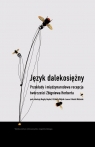Język dalekosiężny Przekłady i międzynarodowa recepcja twórczości