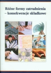 Różne formy zatrudnienia konsekwencje składkowe