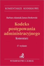 Kodeks postępowania administracyjnego w17 Komentarz - prof. zw. dr hab. Barbara Adamiak, prof. zw. dr hab. Janusz Borkowski ?