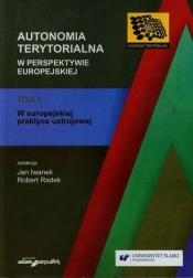 Autonomia terytorialna w perspektywie europejskiej Tom 2 - <br />