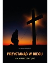 Przystanąć w biegu