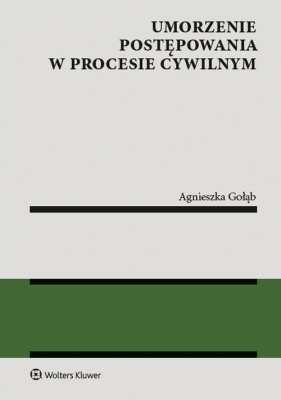 Umorzenie postępowania w procesie cywilnym - Agnieszka Gołąb