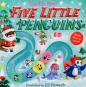 Five Little Penguins - Camilla Reid
