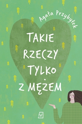 Takie rzeczy tylko z mężem. Tom 1. (wyd. 2022) - Agata Przybyłek