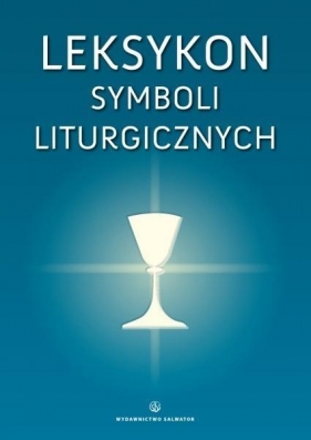 Leksykon symboli liturgicznych - Nadolski Bogusław
