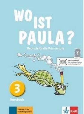 Wo ist Paula? 3 Kursbuch - Praca zbiorowa