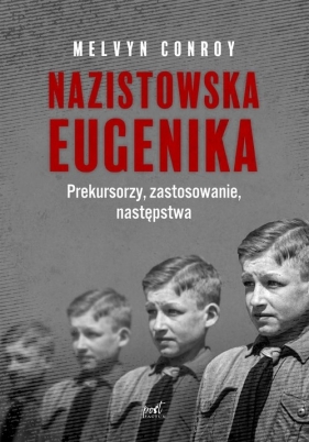 Nazistowska eugenika - Conroy Melvyn