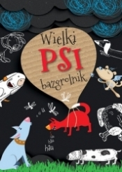 Wielki psi bazgrolnik - Barbara Szymanek