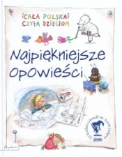 Cała Polska czyta dzieciom Najpiękniejsze opowieści - <br />