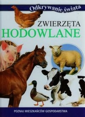 Zwierzęta hodowlane Poznaj mieszkańców gospodarstwa