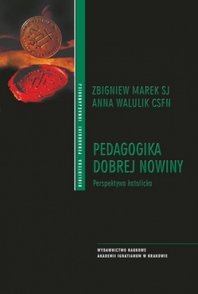 Pedagogika Dobrej Nowiny - Walulik Anna