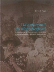 Od autonomii do niepodległości