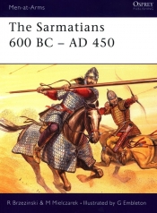 The Sarmatians 600 BC-AD 450 - Richard Brzezinski