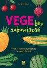 Vege bez zobowiązań Fleksitariańskie przepisy z całego świata Charles Julia